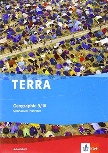 TERRA Geographie für Thüringen - Ausgabe für Gymnasien (Neue Ausgabe) / Arbeitsheft Klasse 9/10