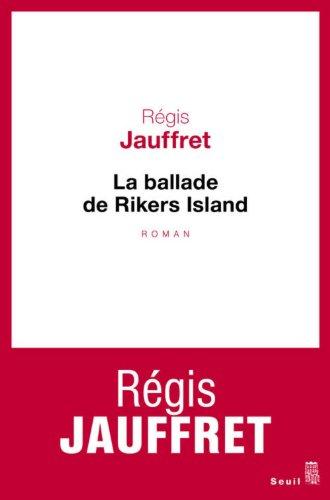 La ballade de Rikers Island