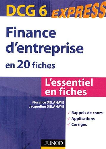 Finance d'entreprise en 20 fiches : DCG6