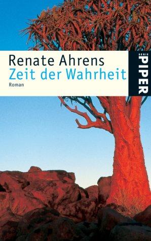 Zeit der Wahrheit: Roman: Ein Südafrika-Roman