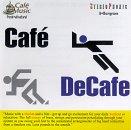 Cafe Music: Cafe Decafe