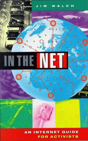 In the Net: A Guide for Activists