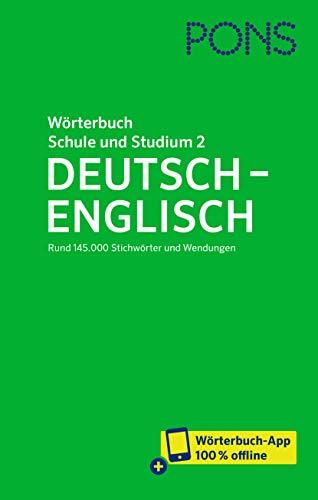 PONS Wörterbuch für Schule und Studium Englisch, Band 2 Deutsch-Englisch: Rund 145.000 Stichwörter und Wendungen – mit Wörterbuch-App (PONS Schule und Studium)