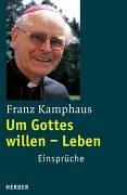 Um Gottes willen - Leben: Einsprüche