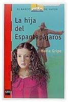 La hija del espantapájaros (El Barco De Vapor: Serie Roja / the Steamboat: Red Series)