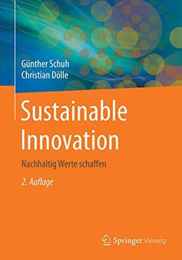 Sustainable Innovation: Nachhaltig Werte schaffen