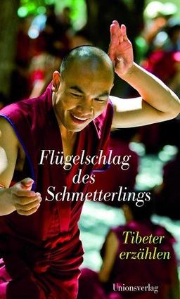 Flügelschlag des Schmetterlings: Tibeter erzählen