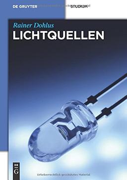 Lichtquellen (De Gruyter Studium)