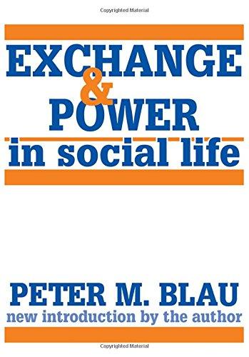 Exchange and Power in Social Life