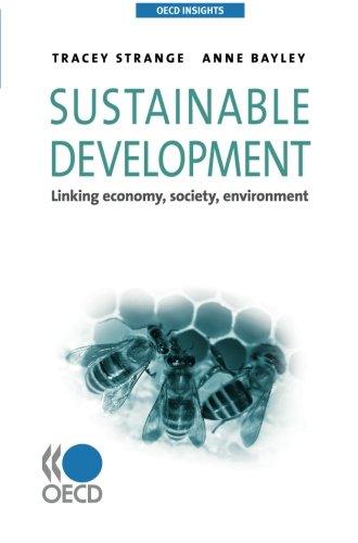 OECD Insights Sustainable Development:  Linking economy, society, environment