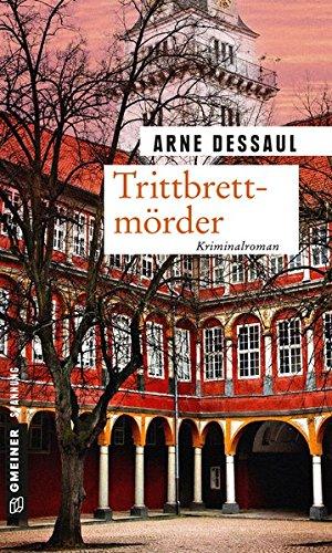 Trittbrettmörder: Helmut Jordans erster Fall (Kriminalromane im GMEINER-Verlag)