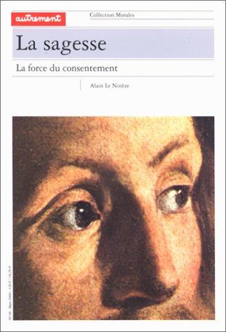 La sagesse : la force du consentement