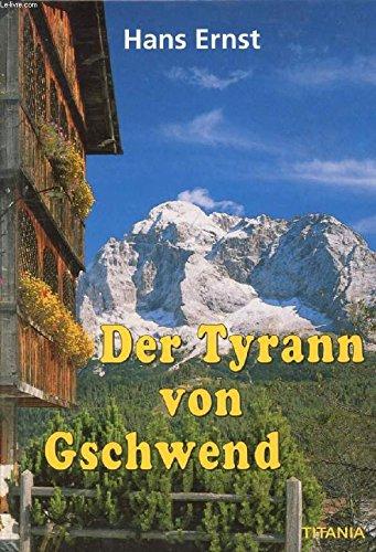 DER TYRANN VON GSCHWEND