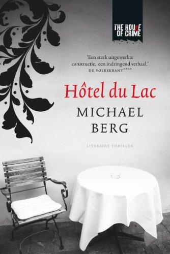 Hotel du Lac (The house of crime)