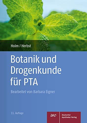 Botanik und Drogenkunde für PTA