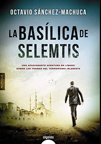 La basílica de Selemtis (ALGAIDA LITERARIA - ALGAIDA NARRATIVA)