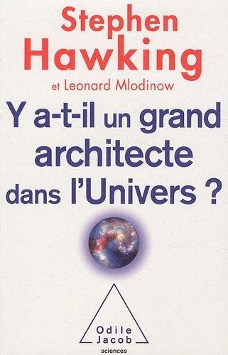 Y a-t-il un grand architecte dans l'Univers ?