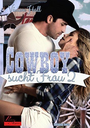 Cowboy sucht Frau - Teil 2