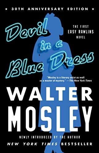 Devil in a Blue Dress (30th Anniversary Edition): An Easy Rawlins Novel (Volume 1) (Easy Rawlins Mystery, Band 1)