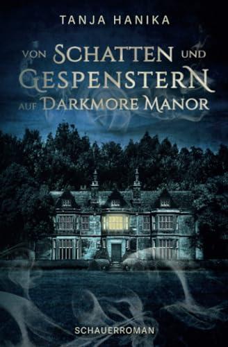 Von Schatten und Gespenstern auf Darkmore Manor