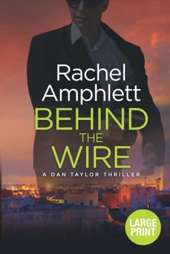 Behind the Wire: Large print edition (Dan Taylor Spy Thrillers, Band 4)