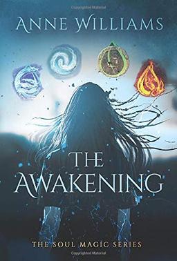 The Awakening (The Soul Magic, Band 1)