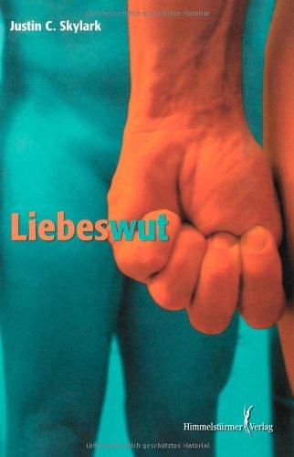 Liebeswut (Neal Anderson, Band 1)