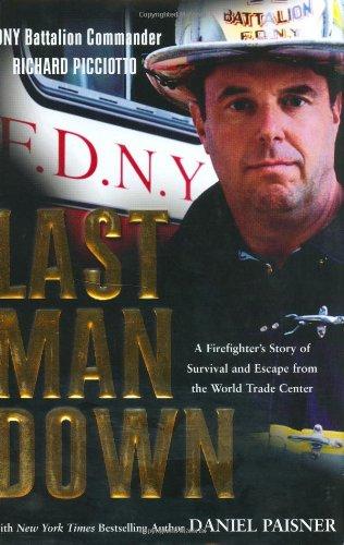 Last Man Down: A Firefighter's Story of Survival and Escape from the World Trade Center