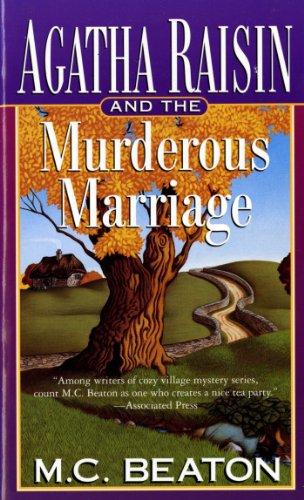 Agatha Raisin and the Murderous Marriage (Agatha Raisin Mysteries)