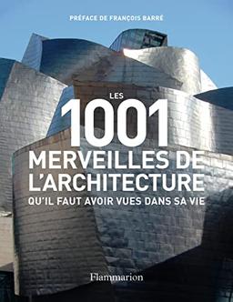 Les 1.001 merveilles de l'architecture qu'il faut avoir vues dans sa vie