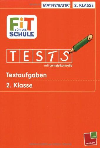 Fit für die Schule. Tests mit Lernzielkontrolle: Textaufgaben 2. Klasse