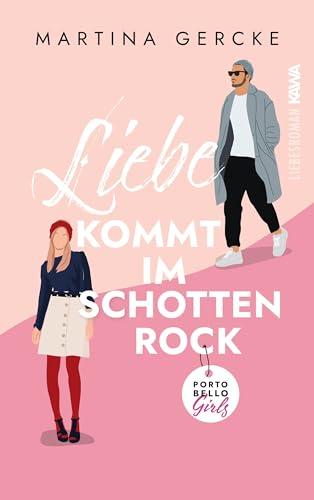 Liebe kommt im Schottenrock (Portobello Girl - Band 1)