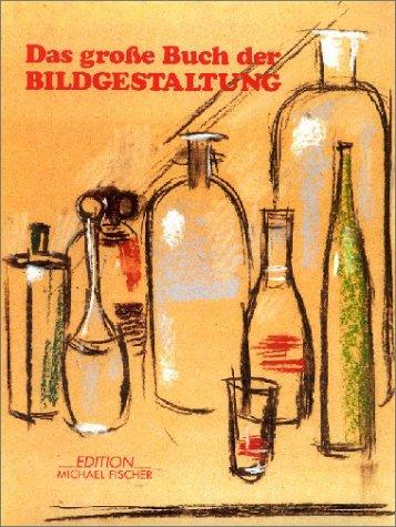 Das grosse Buch der Bildgestaltung