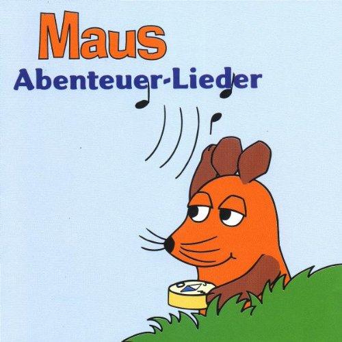 Maus-Abenteuer-Lieder