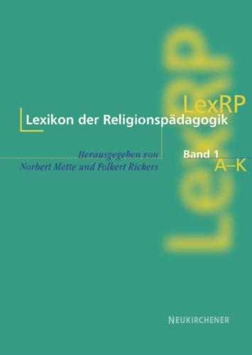 Lexikon der Religionspädagogik (LexRP), 2 Bde