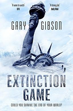 Extinction Game: The Apocalypse Duology: Book One