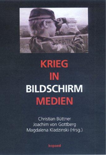 Krieg in Bildschirmmedien. Mit CD-ROM