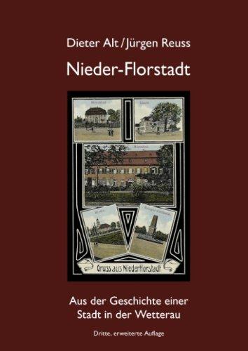 Nieder-Florstadt: Aus der Geschichte einer Stadt in der Wetterau