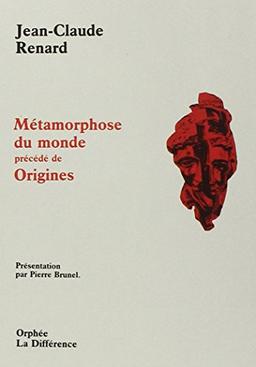 Métamorphose du monde : autres poèmes