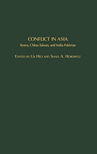 Conflict in Asia: Korea, China-Taiwan, and India-Pakistan