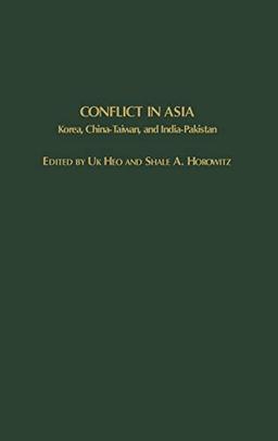 Conflict in Asia: Korea, China-Taiwan, and India-Pakistan