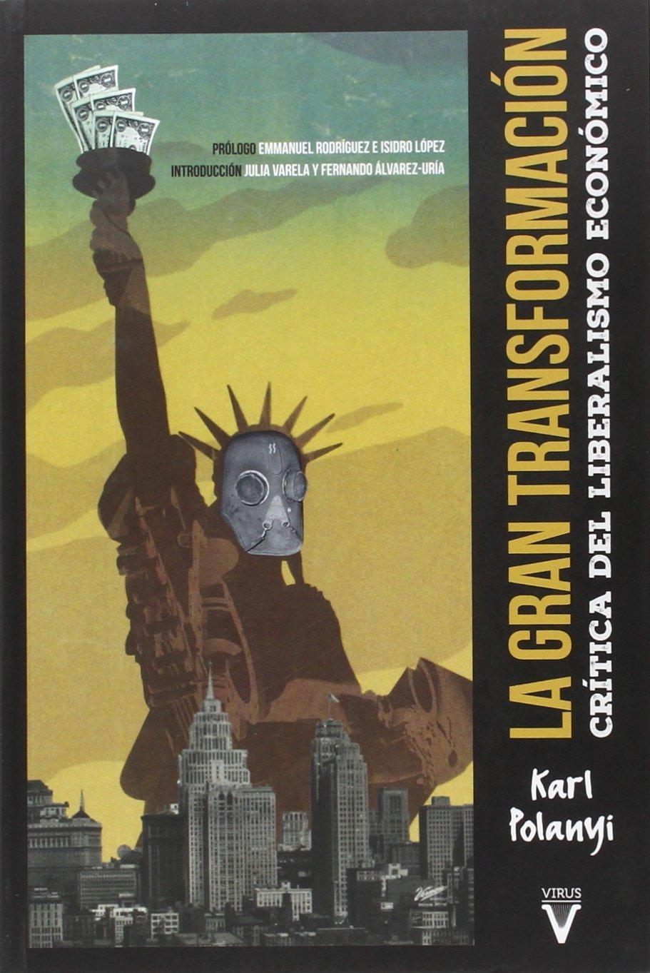 La gran transformación : crítica del liberalismo económico (Ensayo)