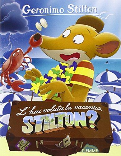 L'hai voluta la vacanza, Stilton?