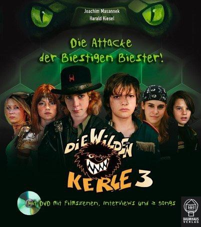 Die Wilden Kerle 3- Die Attacke der Biestigen Biester! Inkl. DVD: Das Buch zum Kinofilm