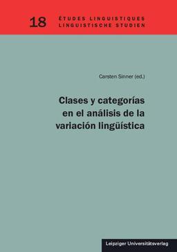 Clases y categorías en el análisis de la variación lingüística (Études linguistiques/Linguistische Studien)