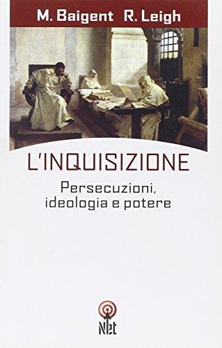 L'inquisizione. Persecuzioni, ideologia e potere (Storica)