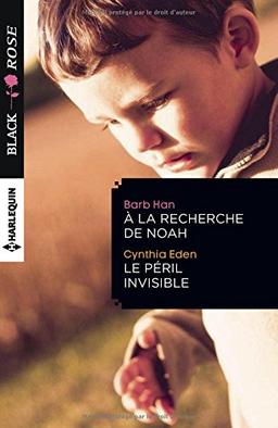 A la recherche de Noah. Le péril invisible