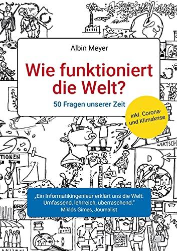 Wie funktioniert die Welt?: 50 Fragen unserer Zeit