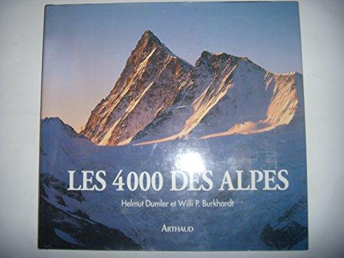 Les 4000 des Alpes : Itinéraires pour les plus hauts sommets (Albums Montagne)