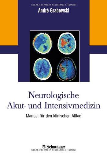 Neurologische Akut- und Intensivmedizin: Manual für den klinischen Alltag